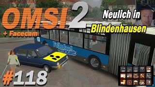 Neulich in Blindenhausen ★ OMSI 2 118  Facecam ★ Lets play Omsi 2 [upl. by Oicnedif]