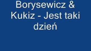 Borysewicz amp Kukiz  Jest taki dzień [upl. by Anavlys]