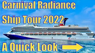 Carnival Radiance Ship Tour  A Quick Look 2022 [upl. by Plath]