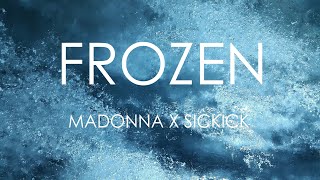 Madonna  Sickick  Frozen Remix Lyrics [upl. by Genia]