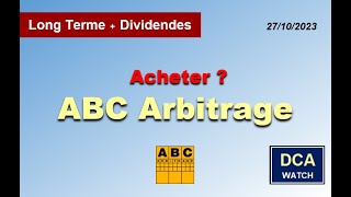 DCA WATCH  Actions  Acheter ABC Arbitrage  27102023 [upl. by Housen624]