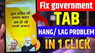 FIX Government Tablet Hang Problem in 1 CLICK [upl. by Aicnilav682]