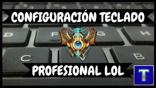 League of Legends ¡Configura tu Teclado como un Jugador Profesional y Mejora  TenYasha LOL [upl. by Ailecnarf]