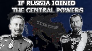 What if Russia Joined The Central Powers in WW1  HOI4 Timelapse [upl. by Yelime665]