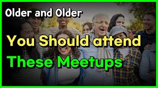 Meetups for old age retire [upl. by Darrow916]