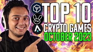 Top 10 BEST Crypto Games You NEED To Play Atleast Once  PlayToEarn NFT October 2023 [upl. by Imak]