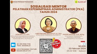 Sosialisasi Mentor Pelatihan Kepemimpinan Administrator Tahun 2024 [upl. by Adnohsar174]