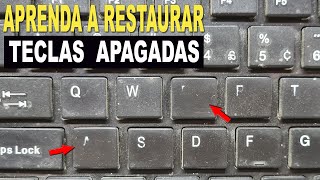 Como restaurar Letras Apagadas do Teclado do PC ou notebook [upl. by Zetra]