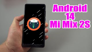 Install Android 14 on Mi Mix 2S AOSP ROM  How to Guide [upl. by Chatwin975]