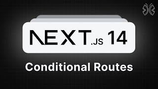 Nextjs 14 Tutorial  30  Conditional Routes [upl. by Nodarb]