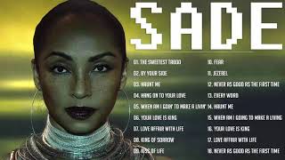 Best Songs of Sade Playlist  Sade Greatest Hits Full Album 2021 [upl. by Goldner]