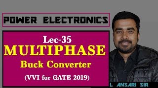 Lec 35 MultiPhase Buck Converter  VVI for GATE 2019  Power Electronics [upl. by Susej107]