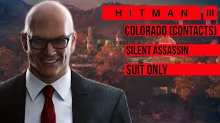 hitman 3  colorado contract  silent assassin  suit only [upl. by Marra]