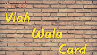 Song ByRavneet Viah Wala Card Song lyrics [upl. by Eimor]