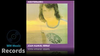 Joan Manuel Serrat  Mediterráneo 1971 [upl. by Arnie]