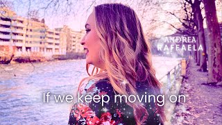 Andrea Raffaela  If we keep moving on Official Videoclip [upl. by Petromilli372]