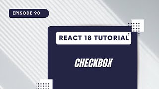 React 18 Tutorial  Checkbox [upl. by Ferrell]