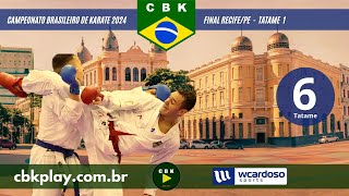 CAMPEONATO BRASILEIRO DE KARATE 2024 FINAL RECIFEPE  TATAME 6 [upl. by Gerty]