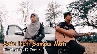 SATU HATI SAMPAI MATI cover RIA MUSTIKA ft DENDRA [upl. by Bartie713]