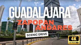 🚙 Driving Guadalajara Zapopan  Andares  Scenic Drive 4K HDR [upl. by Hsejar644]