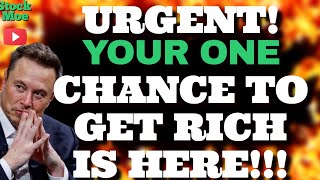 URGENT 🚀 This Is IT The ONE Chance To Get Filthy RICH BEST STOCKS TO BUY NOW [upl. by Gilder]