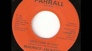 True Love Is You  Maurice Jackson [upl. by Ccasi]