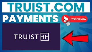 Truistcompayments Login Activate and Payments ⏬👇 [upl. by Jeramie368]