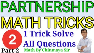 PARTNERSHIP Math TrickPart2 Concept Problem Tricks By Chinmaya Sir For All Competitive Exams [upl. by Shepherd]