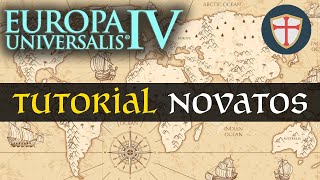 Tutorial EUROPA UNIVERSALIS 4  Nivel principiante e intermedio EU4 [upl. by Iphlgenia534]