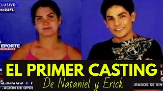 El Primer Casting de Nataniel y Erick [upl. by Cud35]