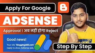 How to Apply For Google AdSense Approval in Blogger [upl. by Aicined]