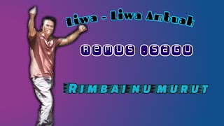 Liwa  liwa Ambuak  Remus Sagu [upl. by Teteak]