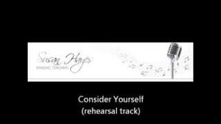 Consider Yourself rehearsal track [upl. by Notelrac]