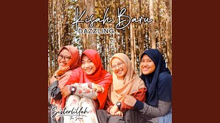 Kisah Baru Original Soundtrack of Sisterlillah [upl. by Boulanger252]