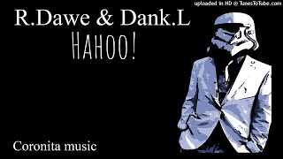 RDawe amp DankL  HaHoo Original Mix [upl. by Raney]