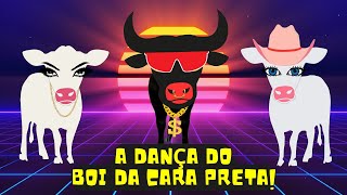 A Dança do Boi da Cara Preta  Música infantil divertida [upl. by Enerod]