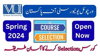 Course Selection Method  Live Demo  Spring 2024 Course Selection  Virtual University  Do it now [upl. by Daht]