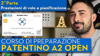 PATENTINO DRONI A2 OPEN  CORSO PER SUPERARE LESAME  Parte 2 [upl. by Eiroj]