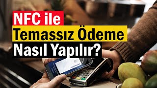 NFC ile Temassız Ödeme Nasıl Yapılır  Mobil Ödeme [upl. by Winters]