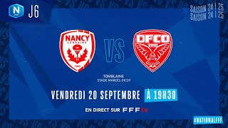 J6 I AS Nancy Lorraine vs Dijon FCO en replay 01 I National FFF 20242025 [upl. by Annairoc593]