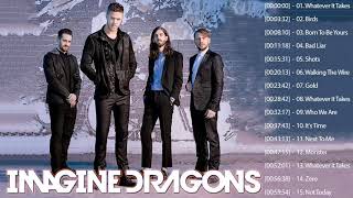 Imagine Dragons Greatest Hits Full Album 2021  Best Songs Of Imagine Dragons Full Playlist 2021 [upl. by Chad]