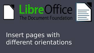 LibreOffice Writer  Pages with different orientations Quick guide [upl. by Amre194]