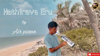 Air piano  instrumental song  Hathirave Eru 🎹  by sanyo karkada  subscribe  sanyokarkada [upl. by Aire]