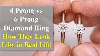 4 Prong vs 6 Prong Diamond Ring  What Are the Differences [upl. by Perzan120]