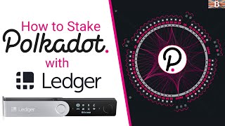 Polkadot Staking How to Stake DOT tokens with a Ledger Wallet [upl. by Keil]