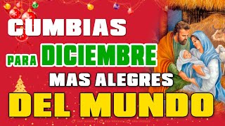 LAS MEJORES CUMBIAS DE DICIEMBRE PARA NAVIDAD AÑO NUEVOADVIENTO [upl. by Gottwald]