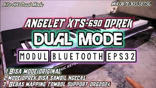 ANGELLET XTS690 OPREK DUAL MODE MODUL BLUETOOTH EPS32 [upl. by Hertzfeld]