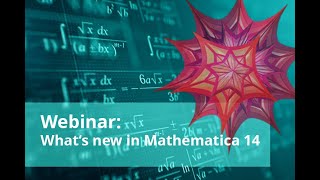 Whats new in Mathematica 14 Version Webinar recording [upl. by Nich]