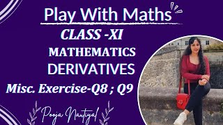 LIMITS amp DERIVATIVES  Class 11 MISCELLANEOUS EXERCISEQ8Q9 NCERT CHAPTER 12  Play With Maths [upl. by O'Neil]