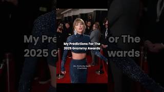 My 2025 Grammy Award Predictions taylorswift grammys sabrinacarpenter ttpd billieeilish [upl. by Lraep]